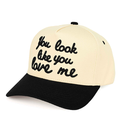 You Look like you love me cap